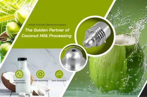 The ''Golden Partner'' In Coconut Milk Processing–Inline Process Refractometer